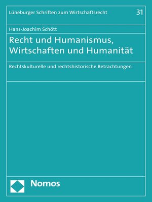 cover image of Recht und Humanismus, Wirtschaften und Humanität